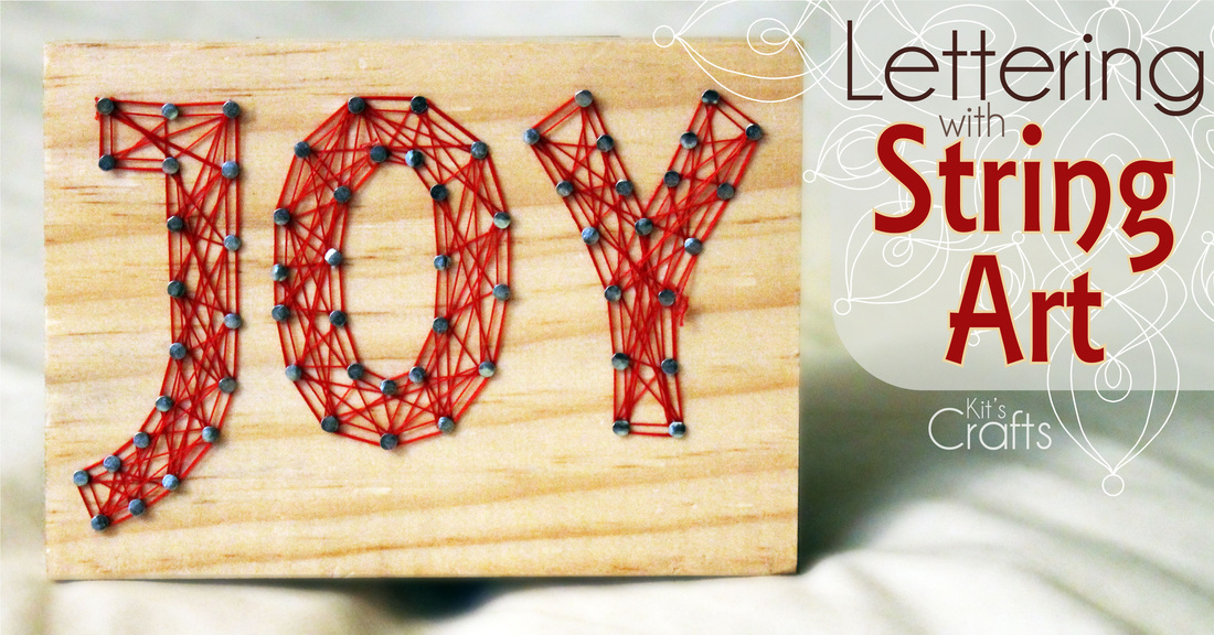 Kit's Crafts - Lettering with String Art